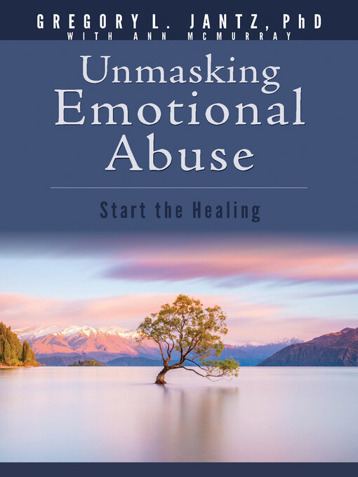 Title details for Unmasking Emotional Abuse by Gregory L. Jantz Ph.D. - Available